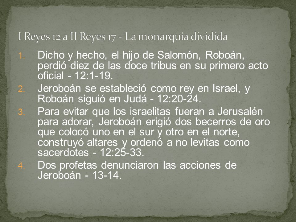 I Reyes 12 a II Reyes 17 - La monarquía dividida