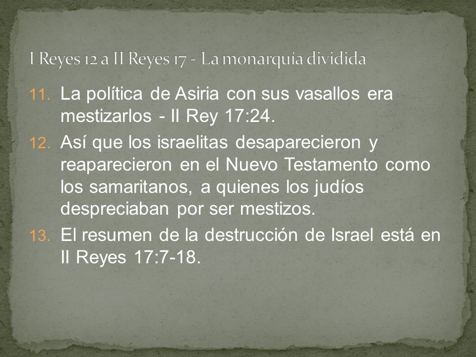 I Reyes 12 a II Reyes 17 - La monarquía dividida