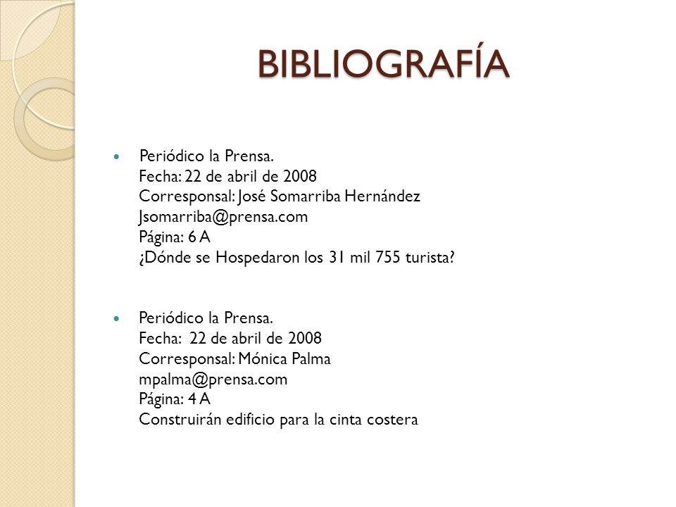 BIBLIOGRAFÍA Periódico la Prensa. Fecha: 22 de abril de 2008