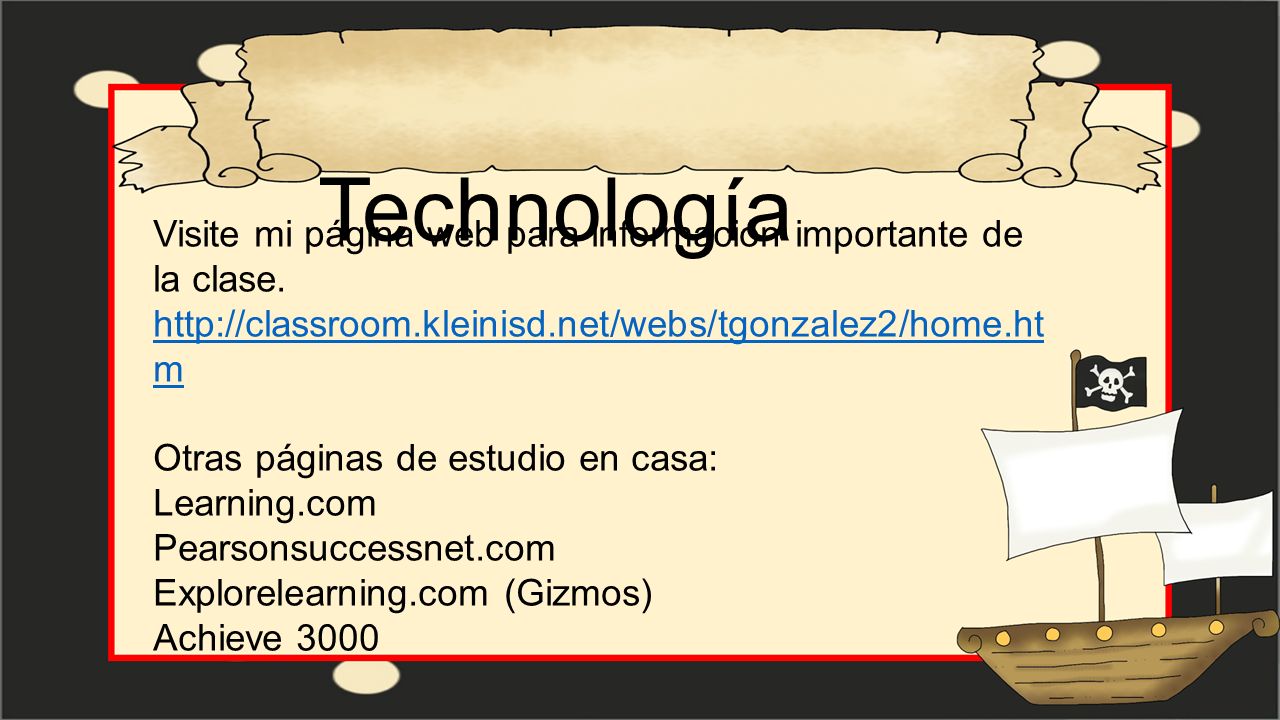 Technología Visite mi página web para información importante de la clase.