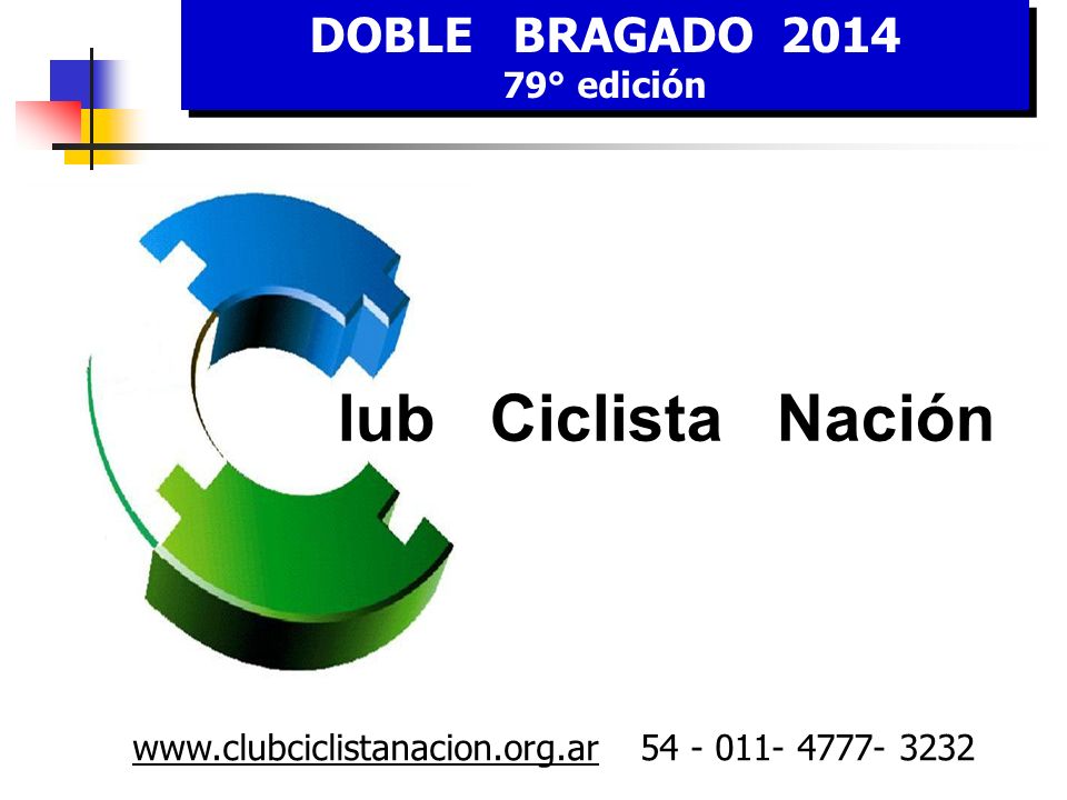 lub Ciclista Nación DOBLE BRAGADO ° edición