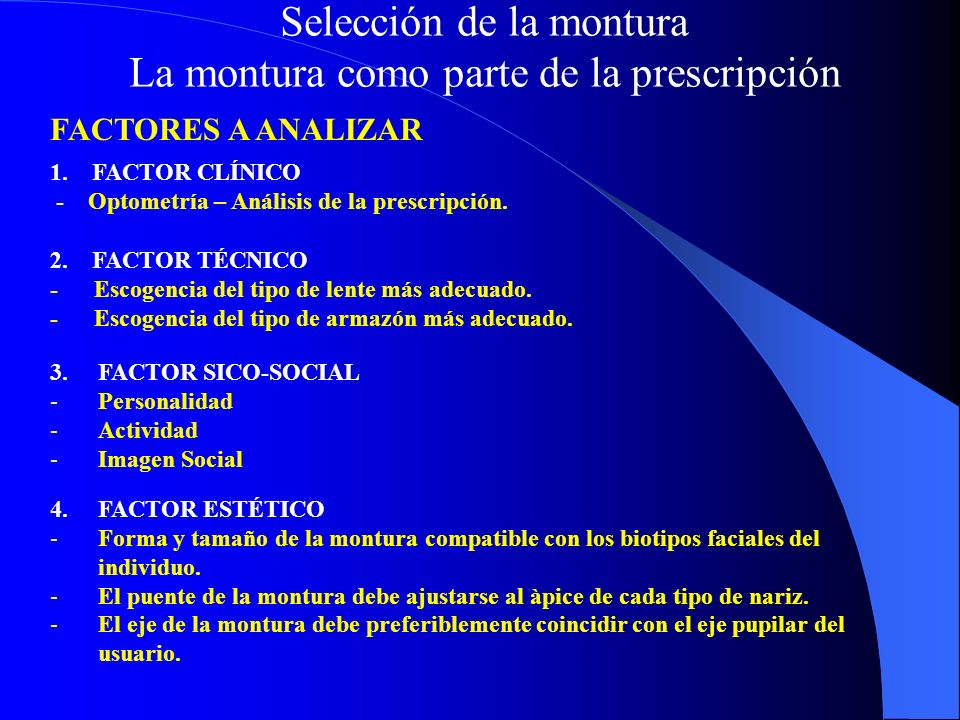 Selección de la montura La montura como parte de la prescripción