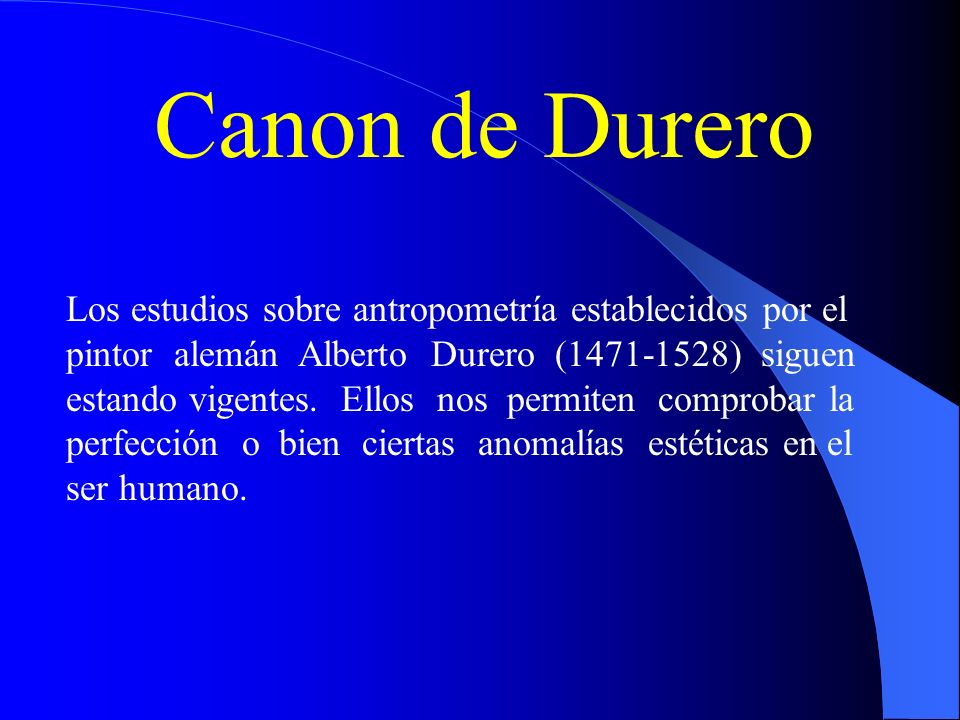 Canon de Durero Los estudios sobre antropometría establecidos por el