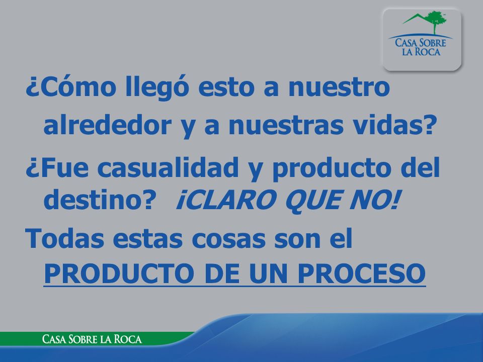 ¿Cómo llegó esto a nuestro alrededor y a nuestras vidas