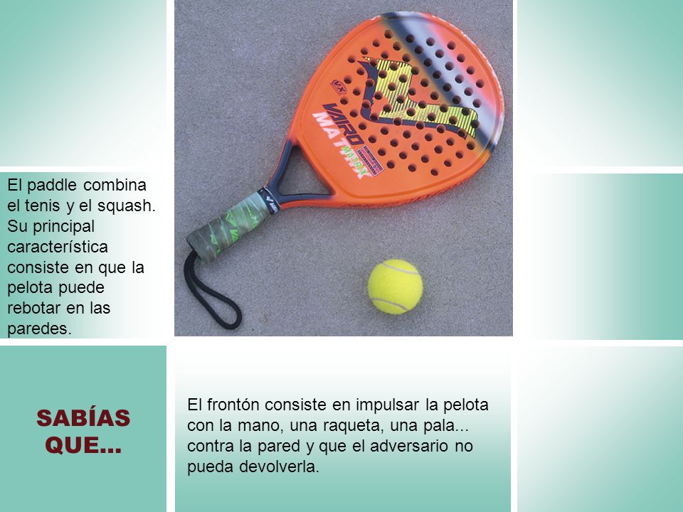 El paddle combina el tenis y el squash