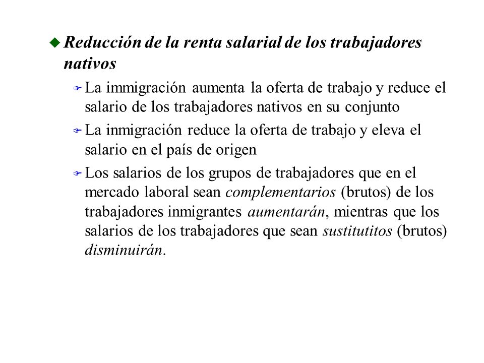 Reducción de la renta salarial de los trabajadores nativos