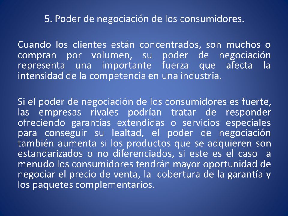 5. Poder de negociación de los consumidores