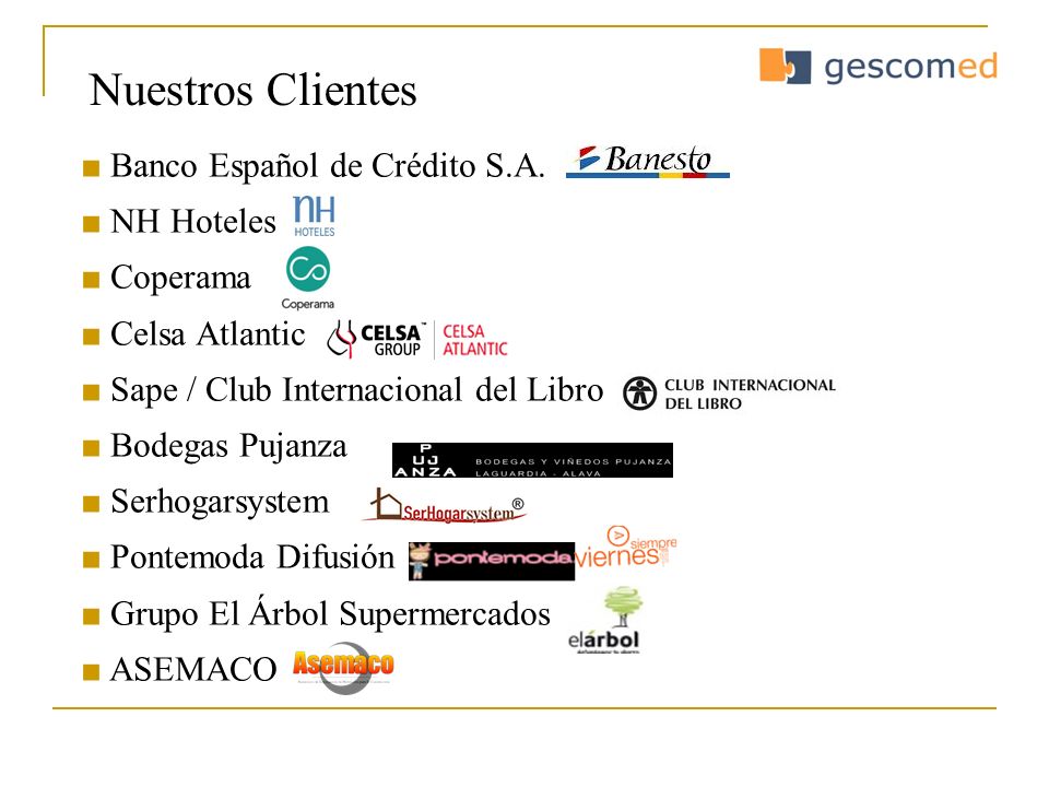 Nuestros Clientes ■ Banco Español de Crédito S.A. ■ NH Hoteles