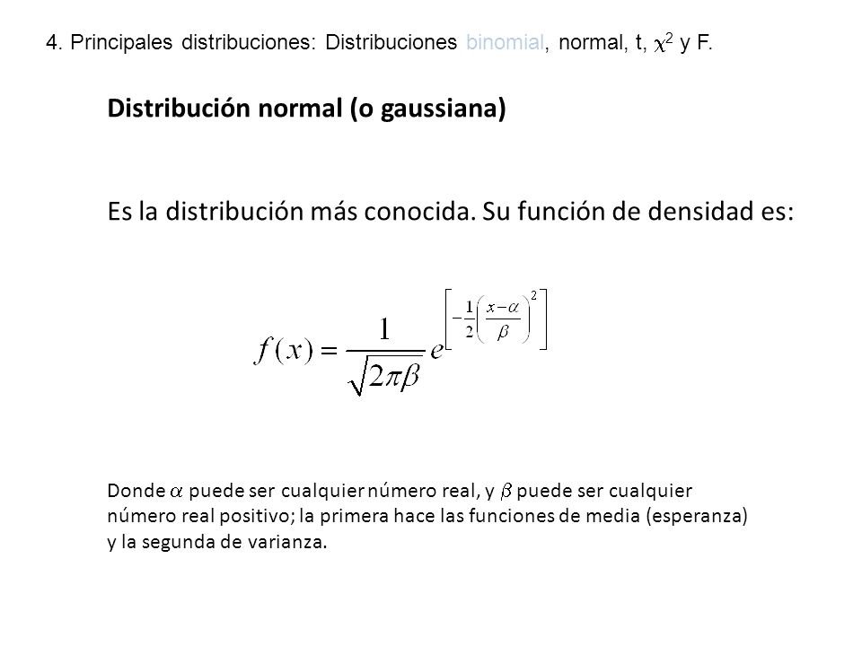 Distribución normal (o gaussiana)