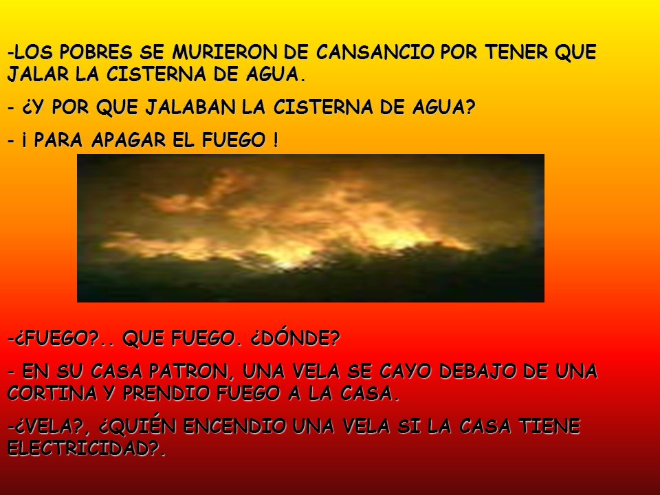LOS POBRES SE MURIERON DE CANSANCIO POR TENER QUE JALAR LA CISTERNA DE AGUA.