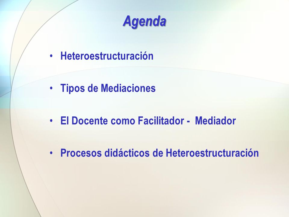 Agenda Heteroestructuración Tipos de Mediaciones