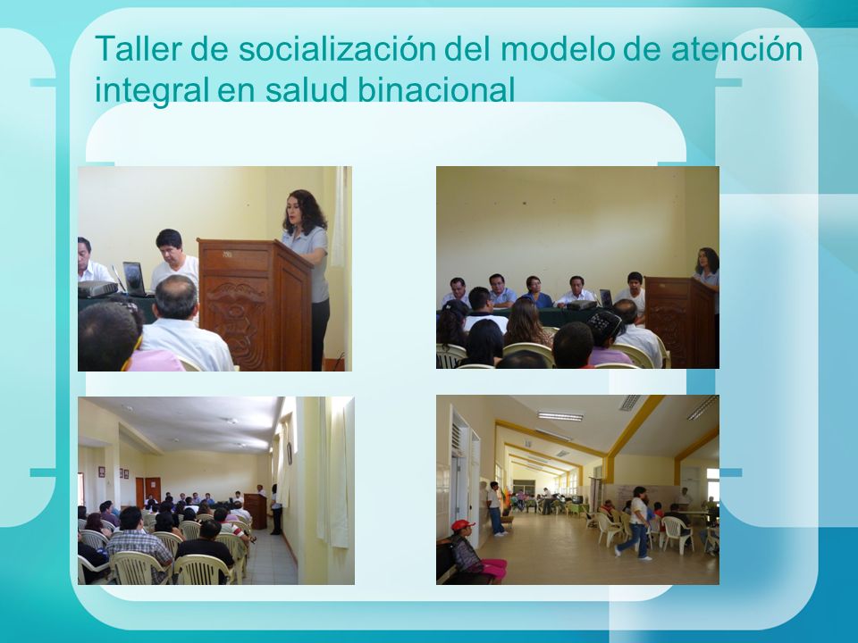 Taller de socialización del modelo de atención integral en salud binacional