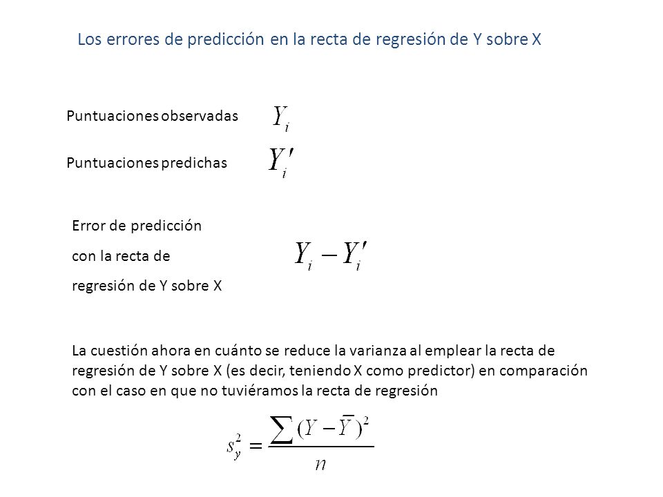 Los errores de predicción en la recta de regresión de Y sobre X