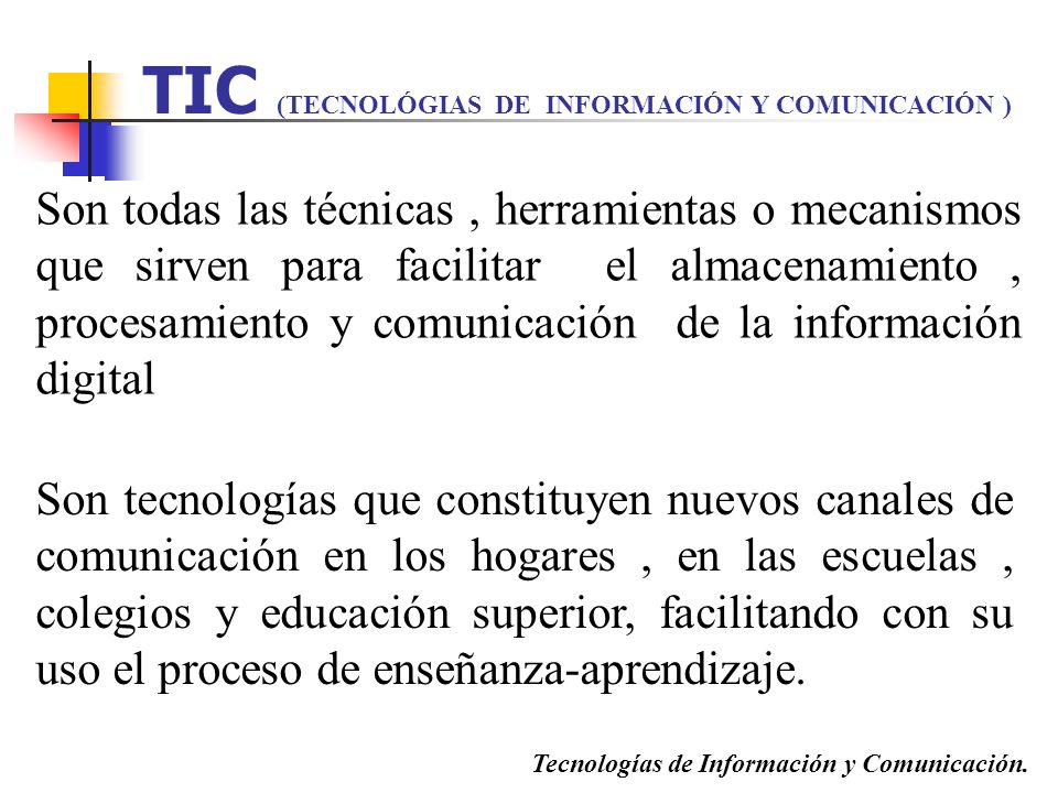 TIC (TECNOLÓGIAS DE INFORMACIÓN Y COMUNICACIÓN )