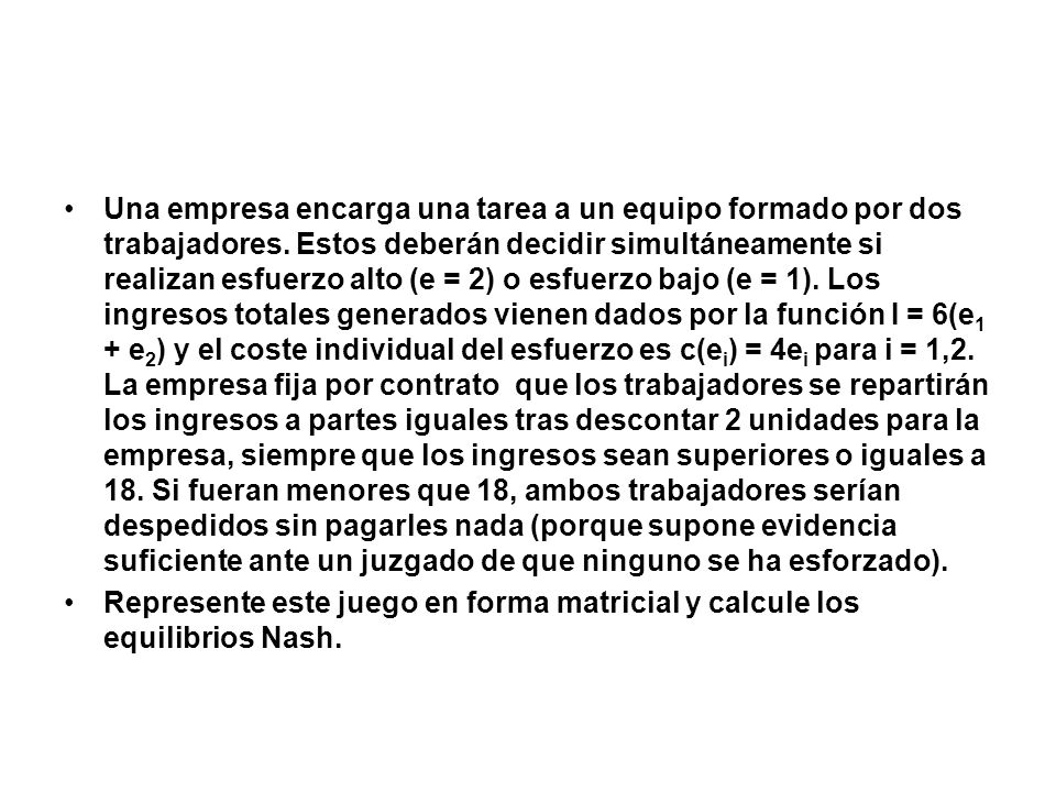 Una empresa encarga una tarea a un equipo formado por dos trabajadores
