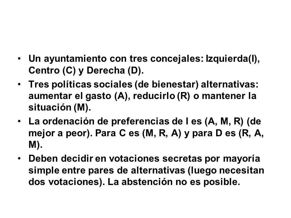 Un ayuntamiento con tres concejales: Izquierda(I), Centro (C) y Derecha (D).