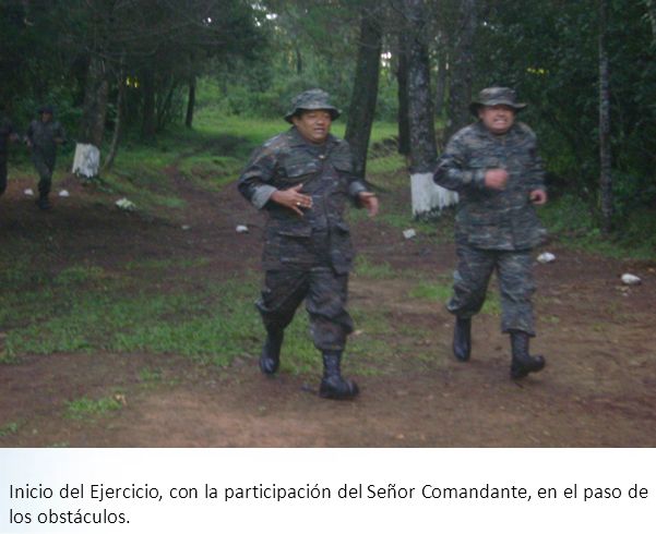 Inicio del Ejercicio, con la participación del Señor Comandante, en el paso de los obstáculos.