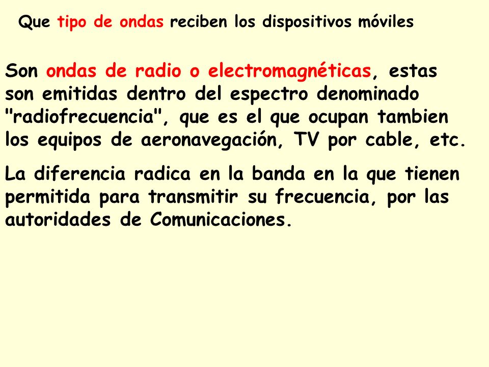Que tipo de ondas reciben los dispositivos móviles