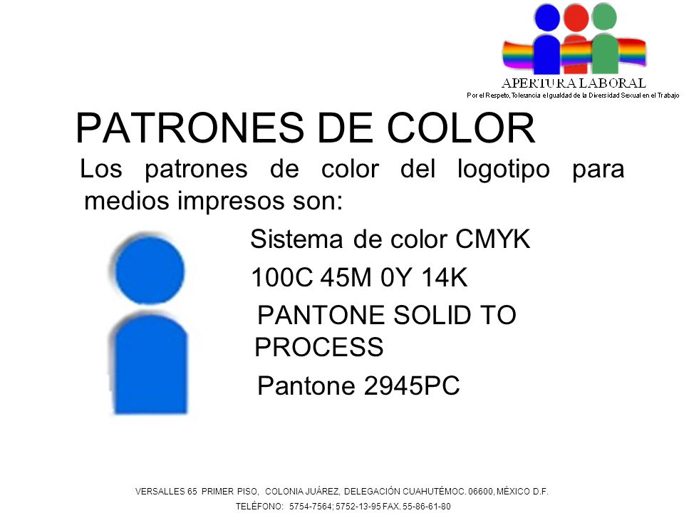 PATRONES DE COLOR Los patrones de color del logotipo para medios impresos son: Sistema de color CMYK.