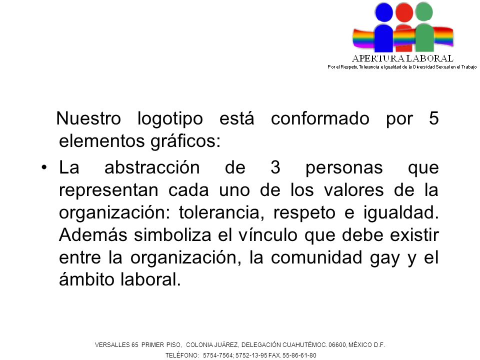 Nuestro logotipo está conformado por 5 elementos gráficos: