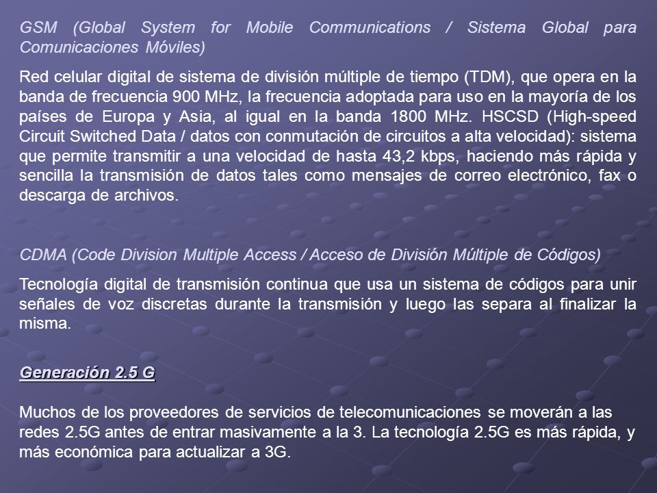 GSM (Global System for Mobile Communications / Sistema Global para Comunicaciones Móviles)
