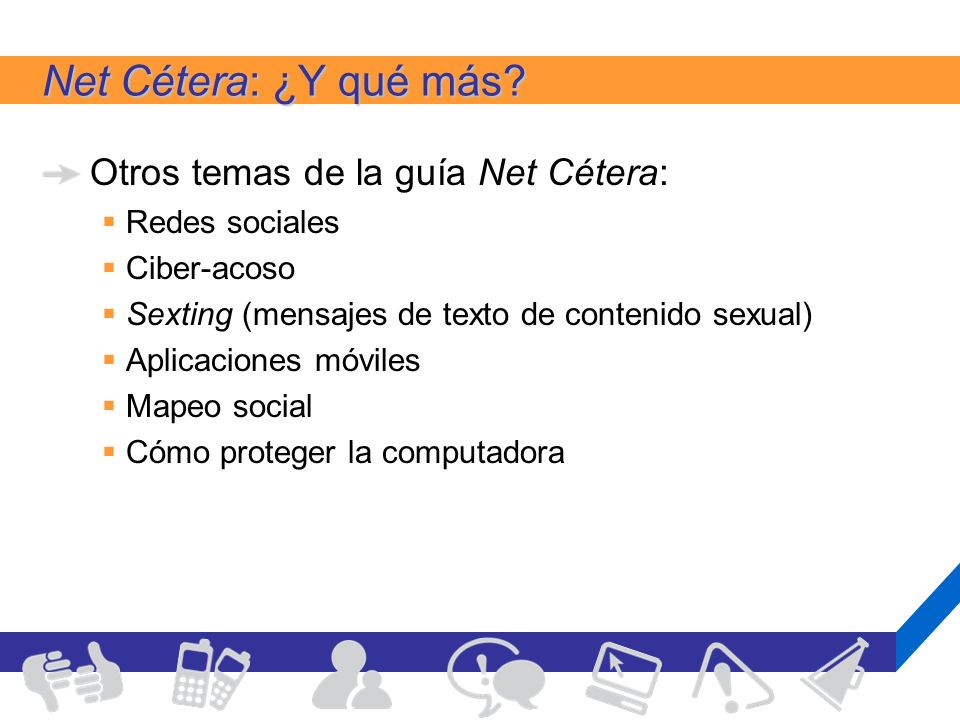 Net Cétera: ¿Y qué más Otros temas de la guía Net Cétera: