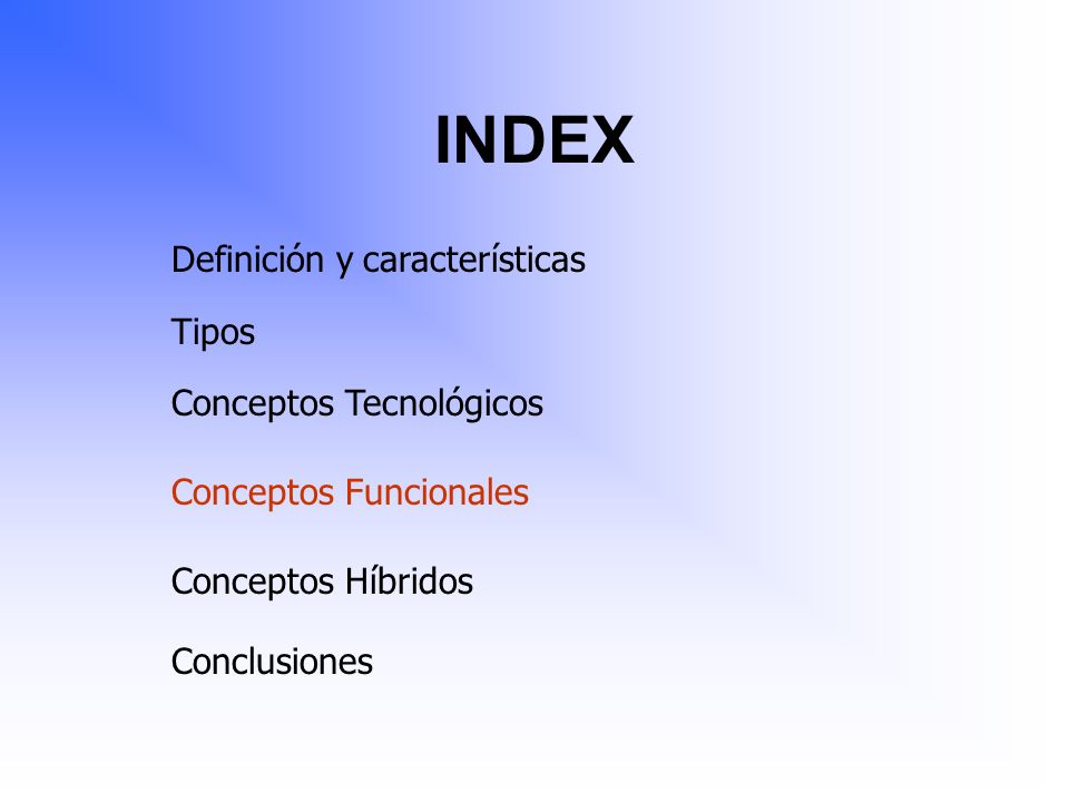 INDEX Definición y características Tipos Conceptos Tecnológicos