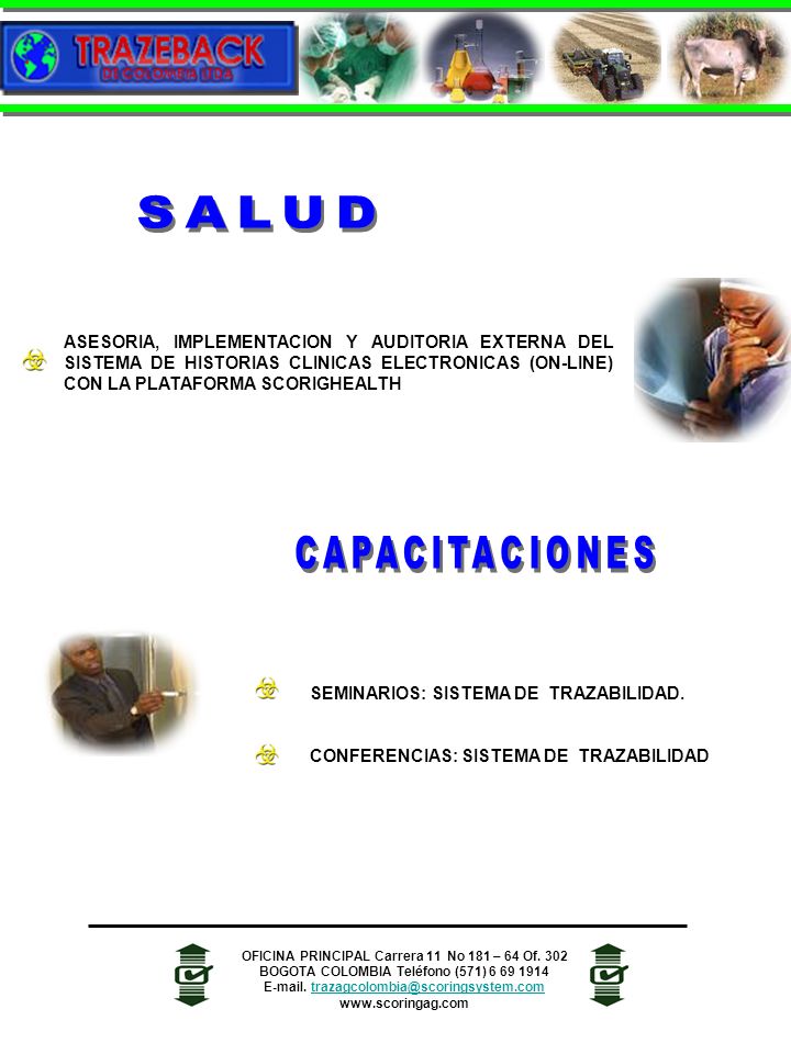 SALUD ASESORIA, IMPLEMENTACION Y AUDITORIA EXTERNA DEL SISTEMA DE HISTORIAS CLINICAS ELECTRONICAS (ON-LINE) CON LA PLATAFORMA SCORIGHEALTH.