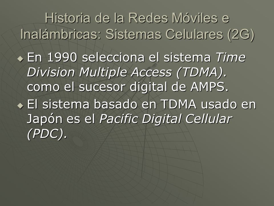 Historia de la Redes Móviles e Inalámbricas: Sistemas Celulares (2G)