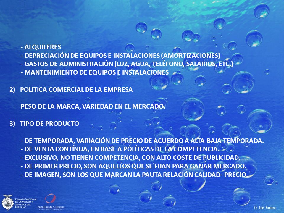 - ALQUILERES - DEPRECIACIÓN DE EQUIPOS E INSTALACIONES (AMORTIZACIONES) - GASTOS DE ADMINISTRACIÓN (LUZ, AGUA, TELÉFONO, SALARIOS, ETC.)