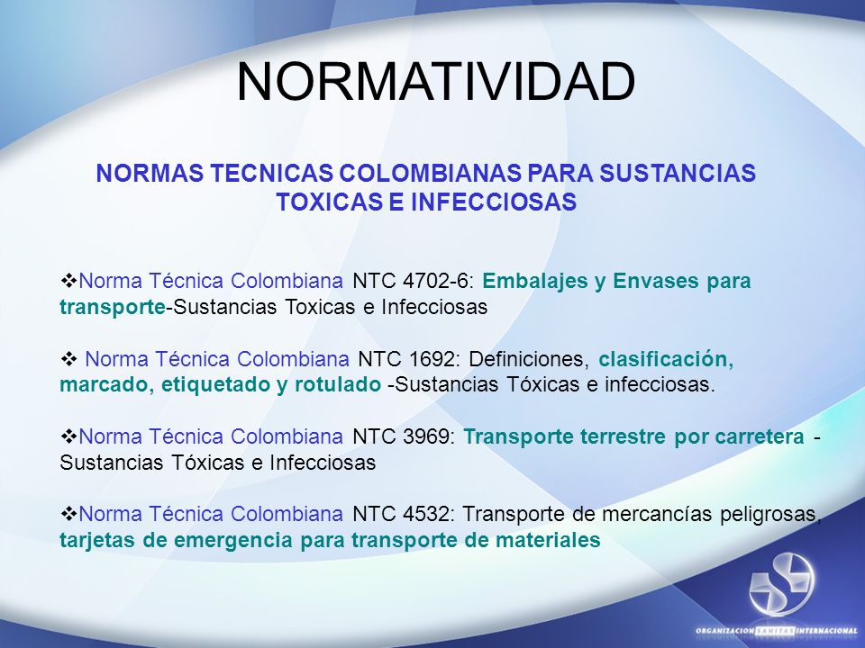 NORMAS TECNICAS COLOMBIANAS PARA SUSTANCIAS TOXICAS E INFECCIOSAS