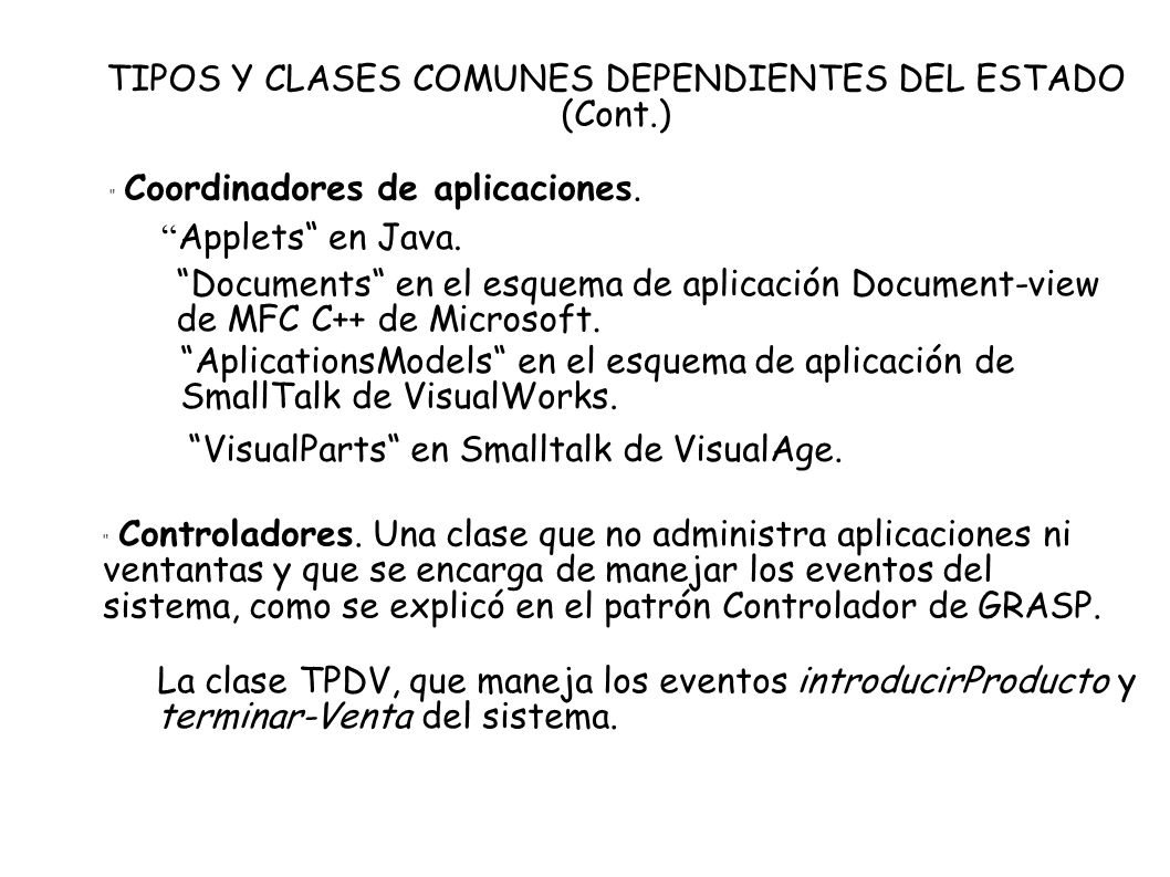 TIPOS Y CLASES COMUNES DEPENDIENTES DEL ESTADO