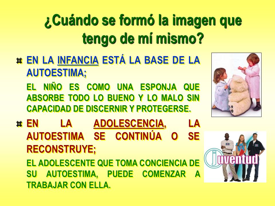 ¿Cuándo se formó la imagen que tengo de mí mismo