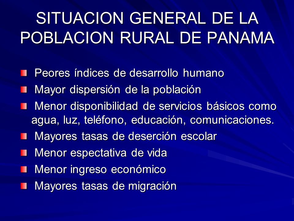 SITUACION GENERAL DE LA POBLACION RURAL DE PANAMA
