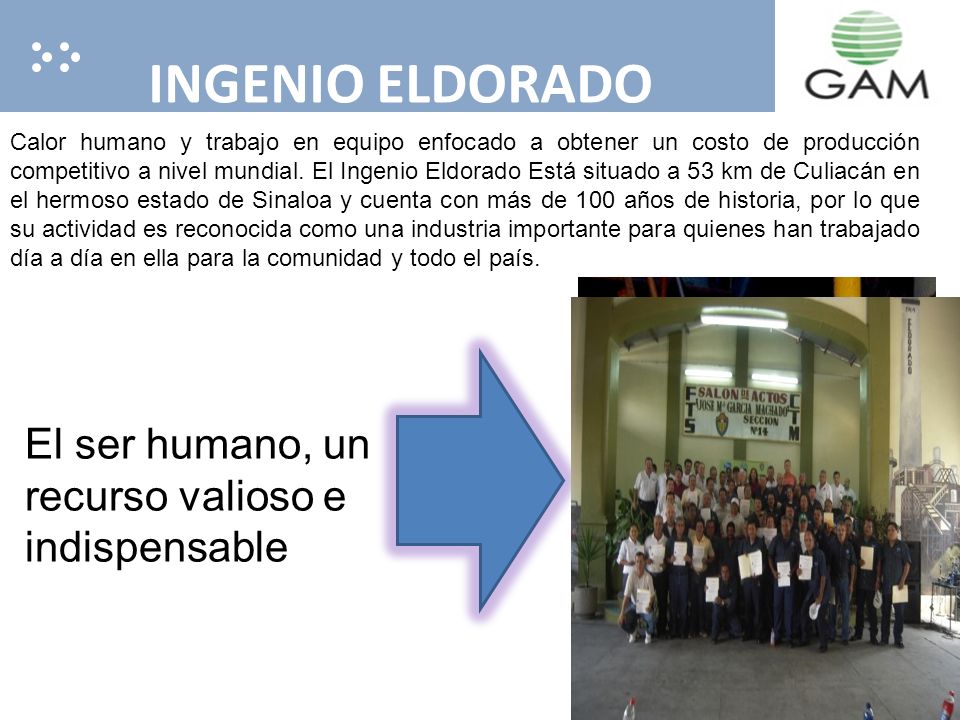 INGENIO ELDORADO El ser humano, un recurso valioso e indispensable