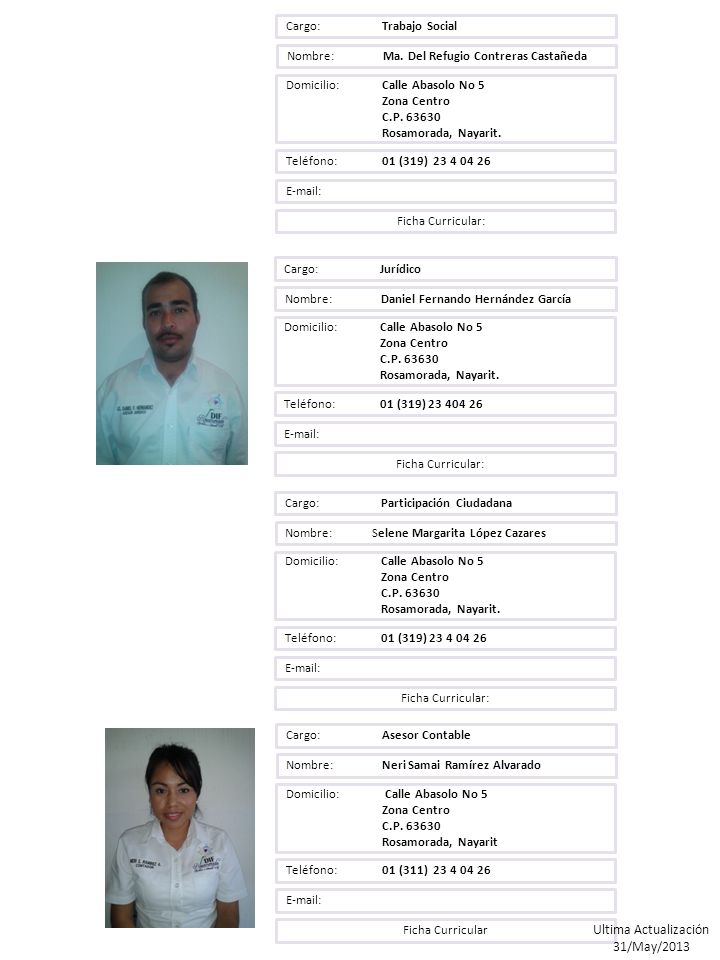 Cargo: Trabajo Social Nombre: Ma. Del Refugio Contreras Castañeda. Domicilio: Calle Abasolo No 5.