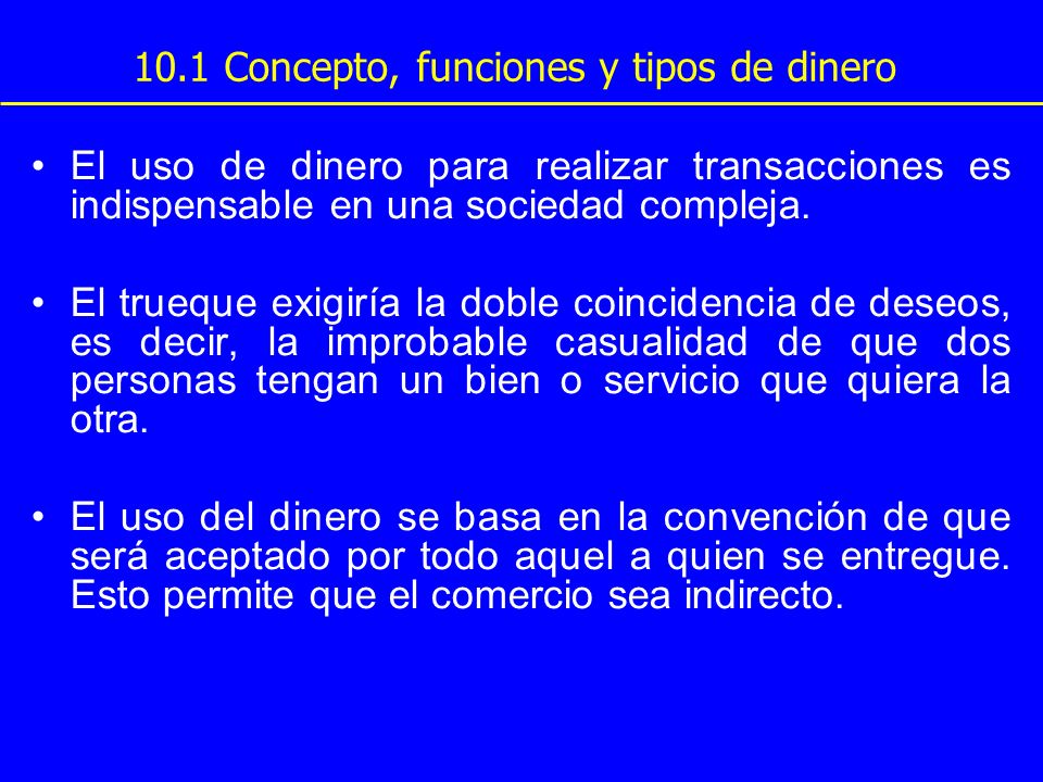 10.1 Concepto, funciones y tipos de dinero