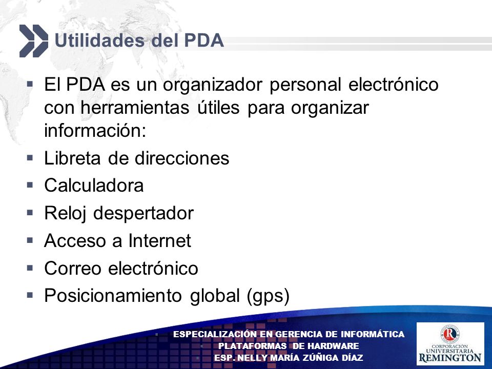 Libreta de direcciones Calculadora Reloj despertador Acceso a Internet