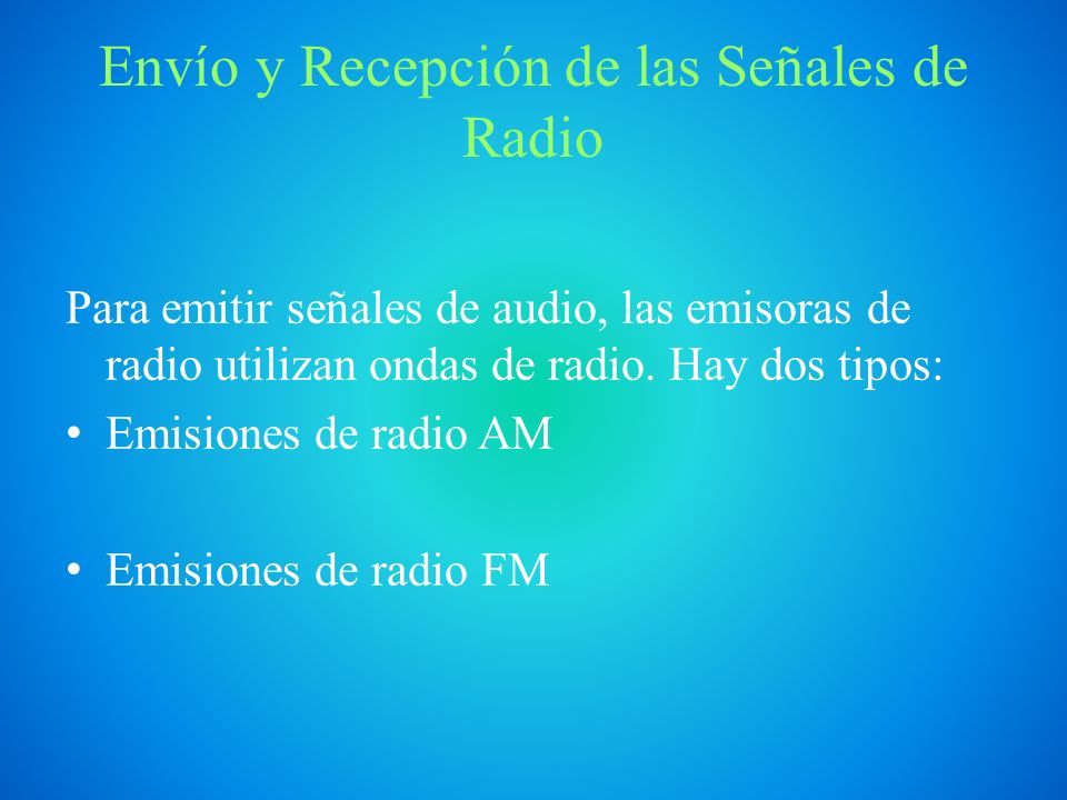 Envío y Recepción de las Señales de Radio