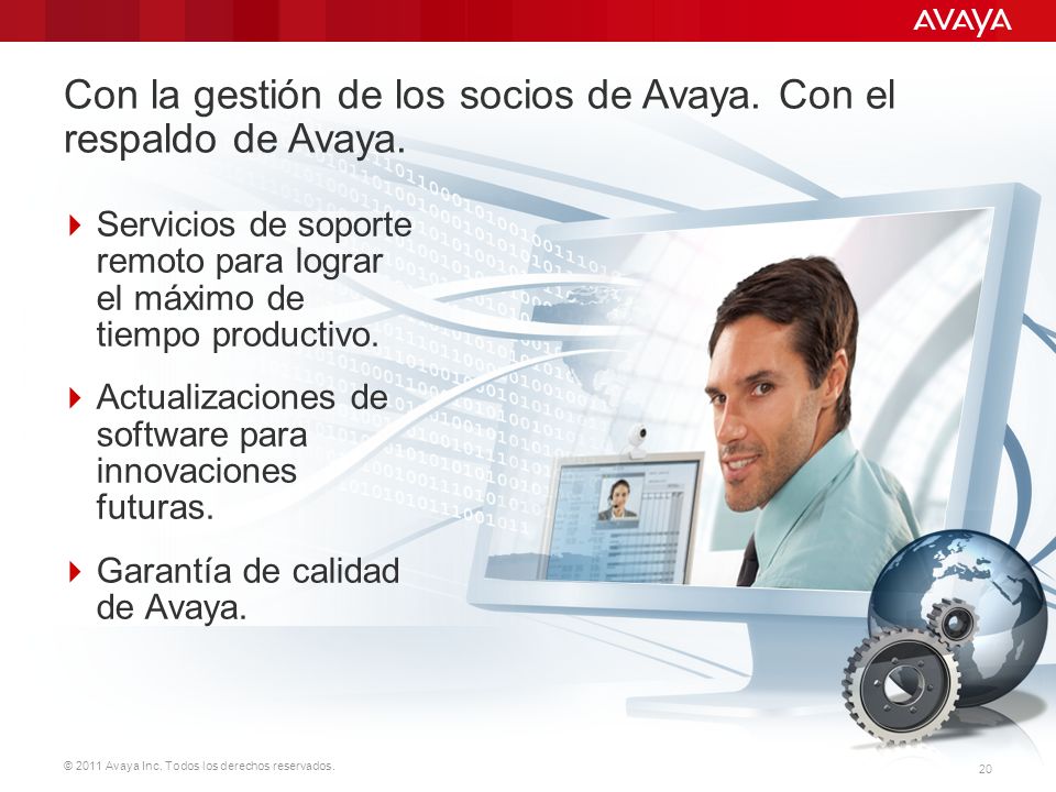 Con la gestión de los socios de Avaya. Con el respaldo de Avaya.