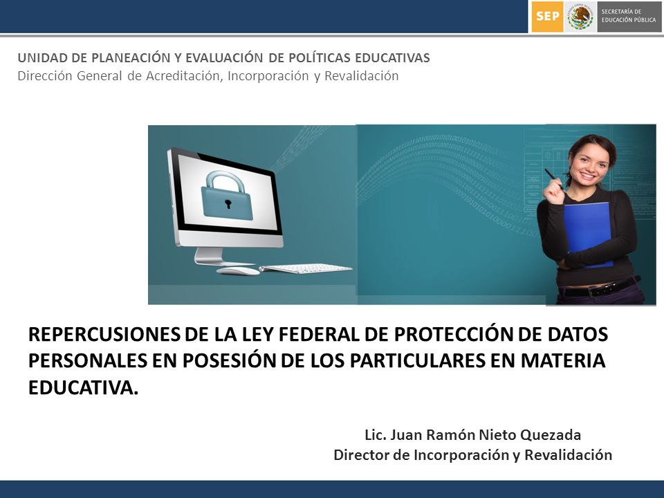 Lic. Juan Ramón Nieto Quezada Director de Incorporación y Revalidación