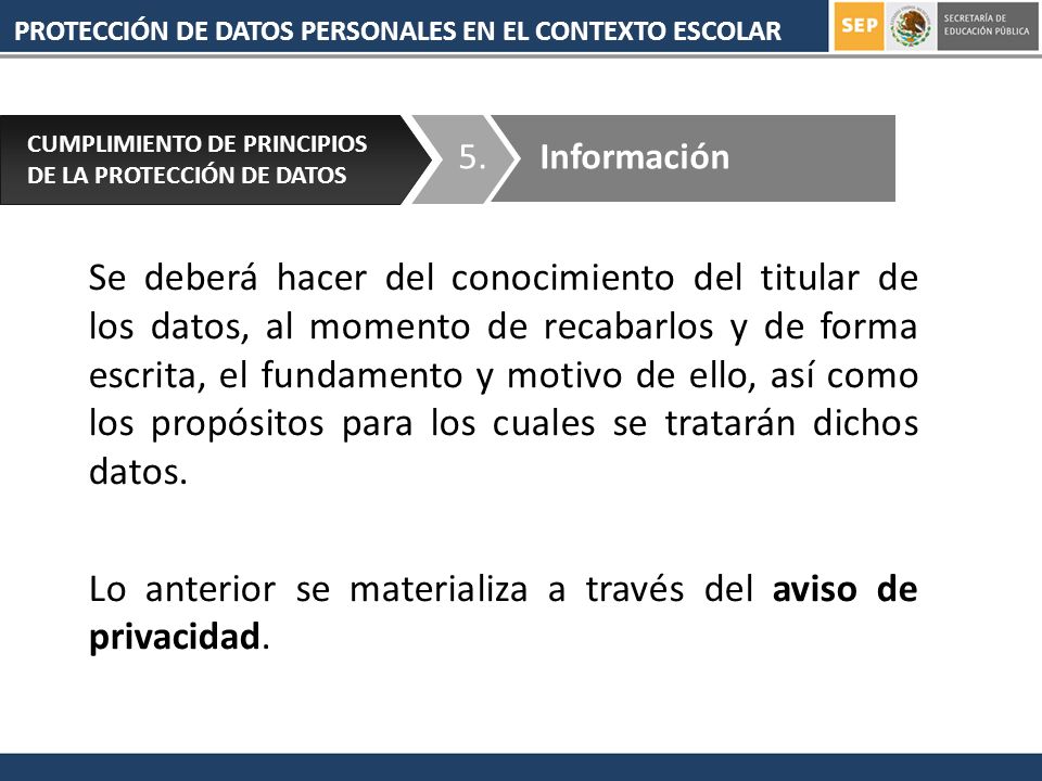 Lo anterior se materializa a través del aviso de privacidad.