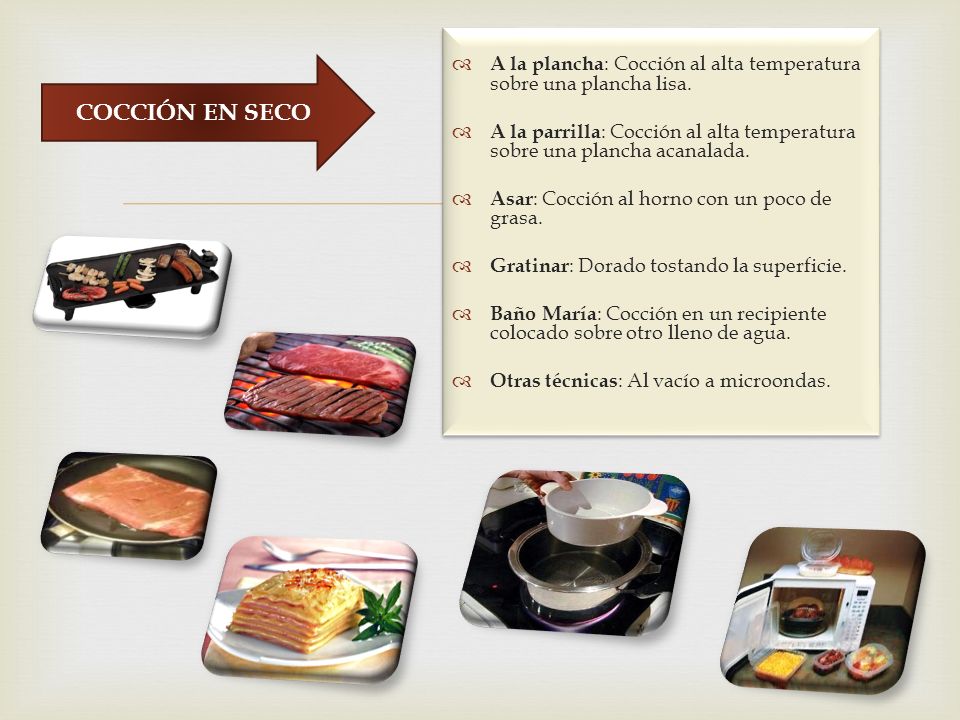 A la plancha: Cocción al alta temperatura sobre una plancha lisa.