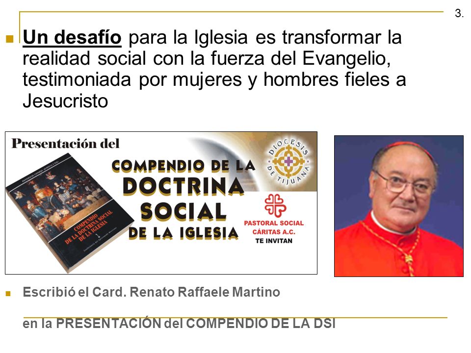 Un desafío para la Iglesia es transformar la realidad social con la fuerza del Evangelio, testimoniada por mujeres y hombres fieles a Jesucristo