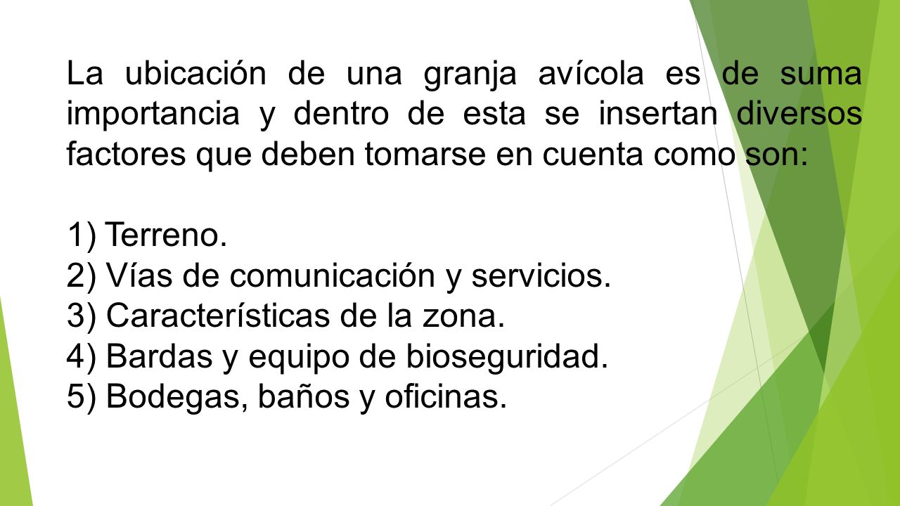 La ubicación de una granja avícola es de suma importancia y dentro de esta se insertan diversos factores que deben tomarse en cuenta como son: