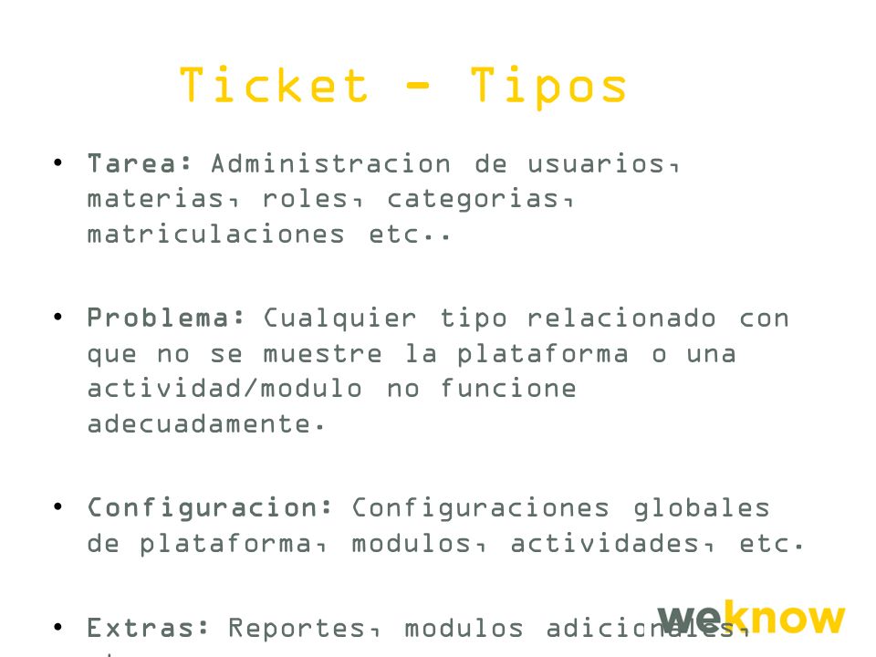 Ticket - Tipos Tarea: Administracion de usuarios, materias, roles, categorias, matriculaciones etc..