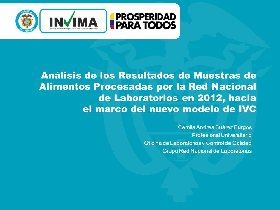 Análisis de los Resultados de Muestras de Alimentos Procesadas por la Red Nacional de Laboratorios en 2012, hacia el marco del nuevo modelo de IVC
