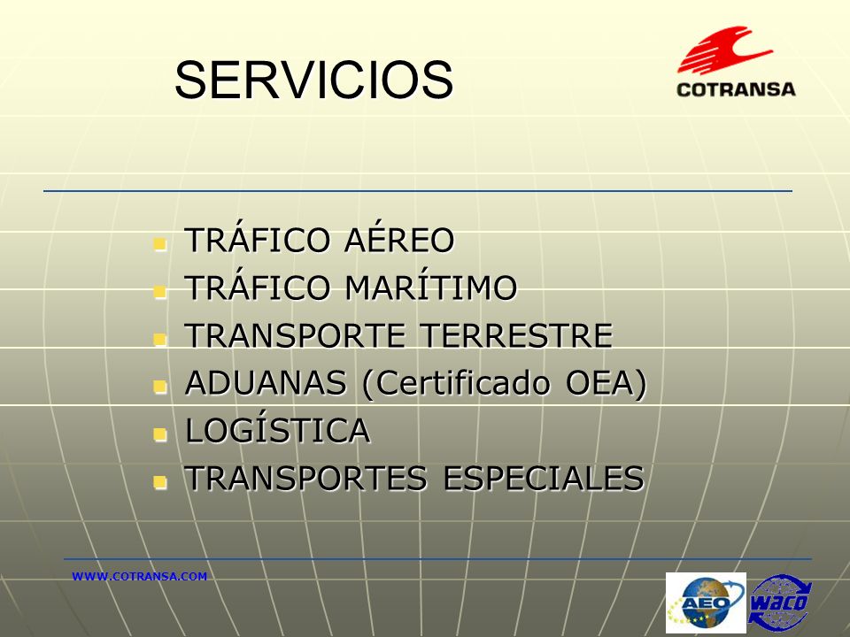SERVICIOS TRÁFICO AÉREO TRÁFICO MARÍTIMO TRANSPORTE TERRESTRE