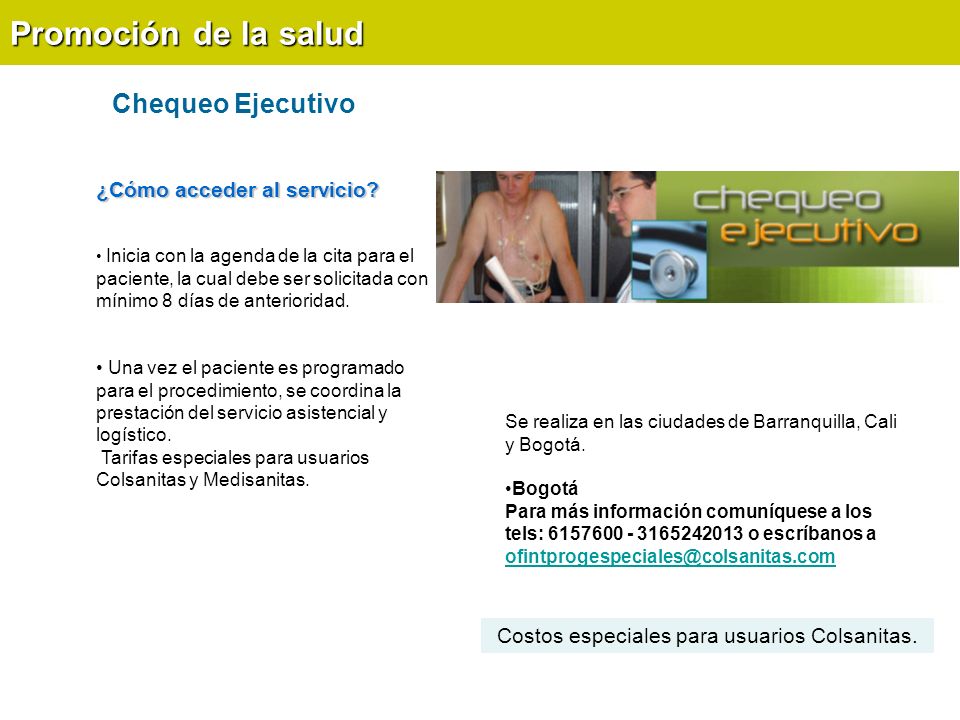 Promoción de la salud Chequeo Ejecutivo ¿Cómo acceder al servicio