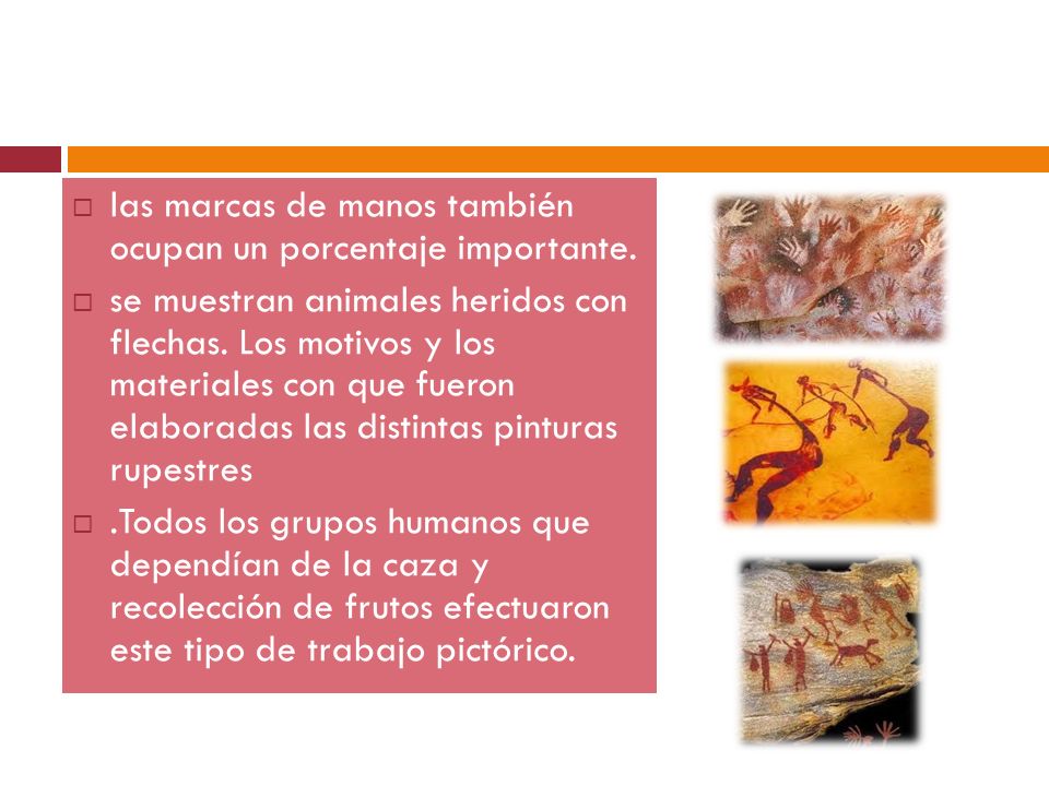 las marcas de manos también ocupan un porcentaje importante.